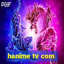 hanime tv com